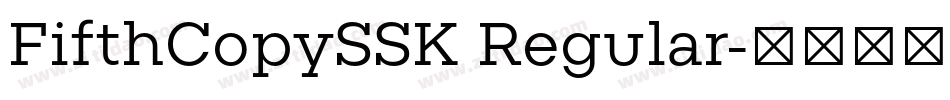 FifthCopySSK Regular字体转换